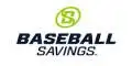 Baseball Savings Discount code