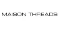 Maison Threads Voucher Codes