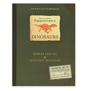 Encyclopedia Prehistorica Dinosaurs : The Definitive Pop-Up