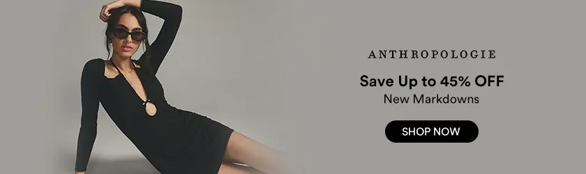 Anthropologie: Save Up to 45% OFF New Markdowns
