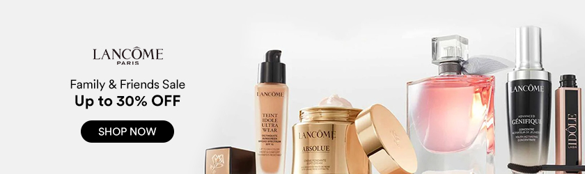 Lancome: Up to 30% OFF Family & Friends Sale