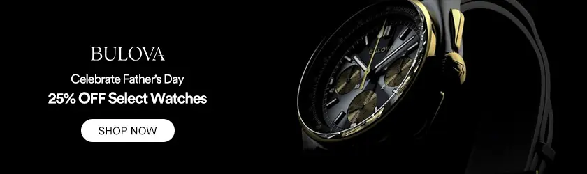 Bulova: Celebrate Father\\\\\\\'s Day with 25% OFF Select Watches