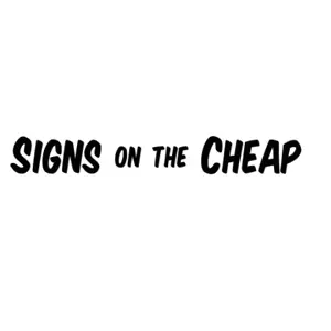 SIGNS ON THE CHEAP: 55% OFF Sitewide