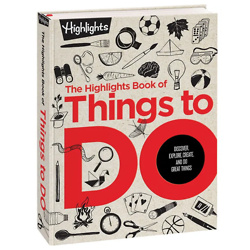 The Highlights Book of Things to Do
