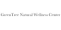 GreenTree Natural Wellness Center  Coupons