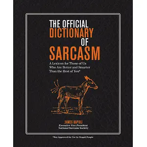 The Official Dictionary of Sarcasm: A Lexicon Kindle
