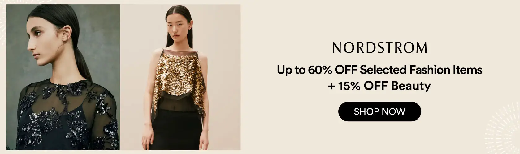 Nordstrom: Up to 60% OFF Selected Fashion Items + 15% OFF Beauty