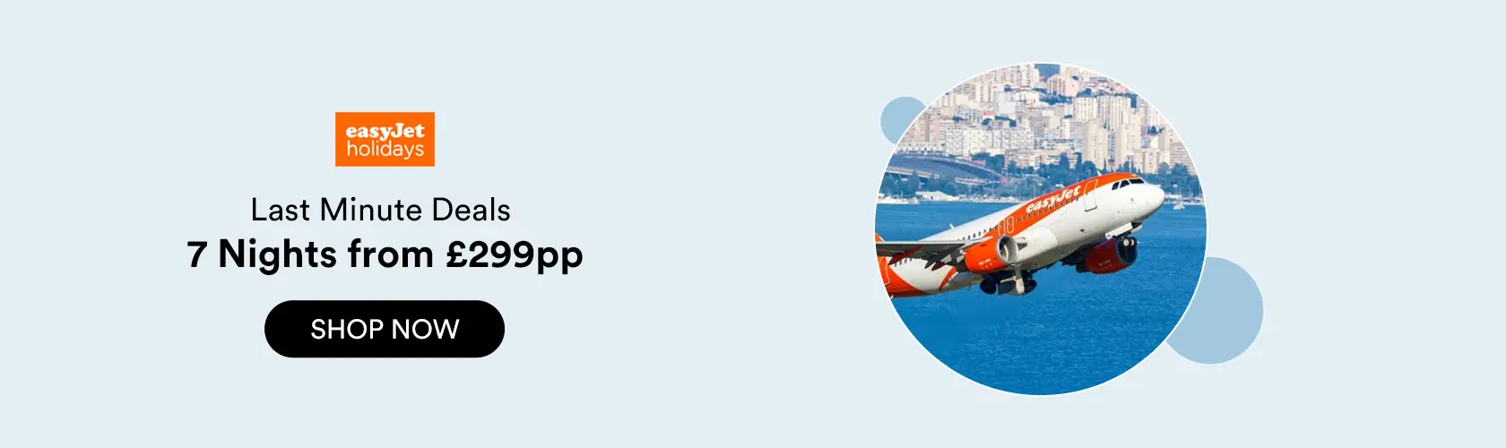 EasyJet Holidays UK: Last Minute Deals 7 Nights from £299pp
