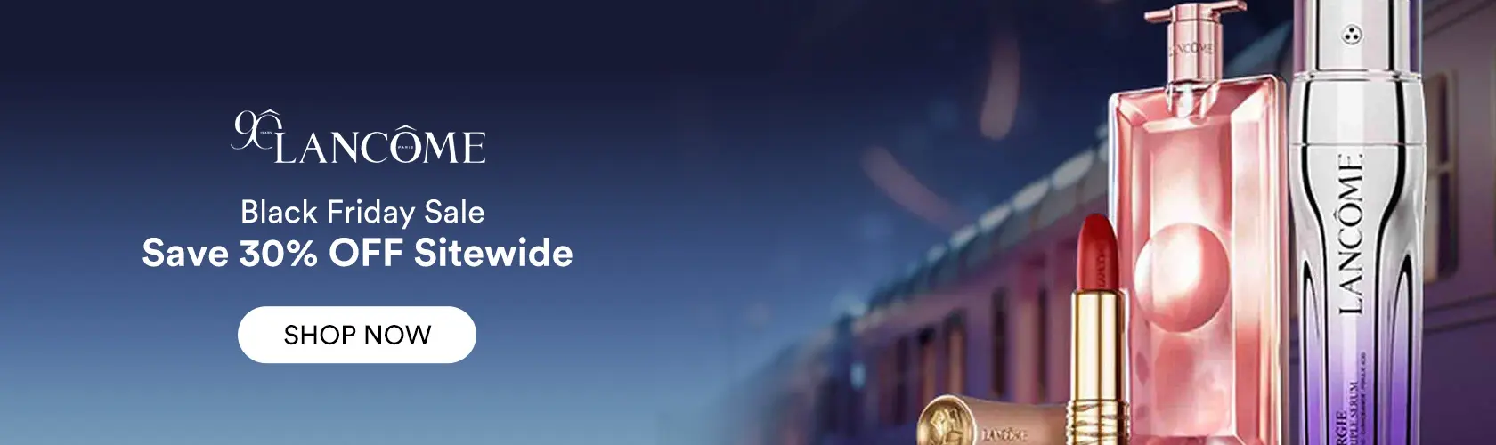 Lancome: Save 30% OFF Sitewide