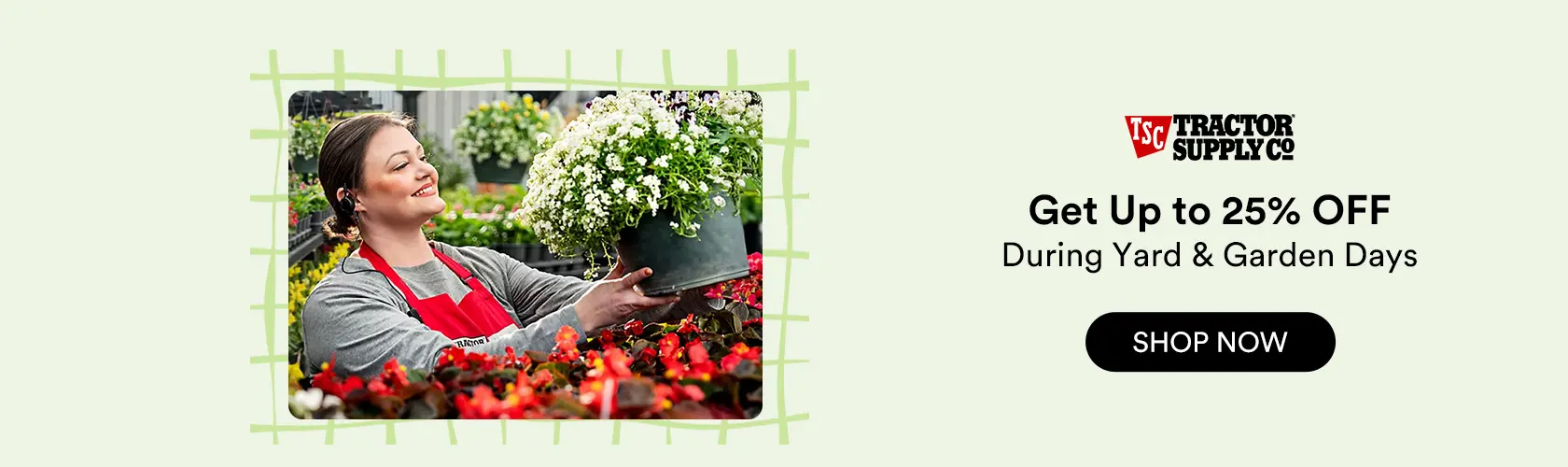 Tractor Supply: Get Up to 25% OFF During Yard & Garden Days