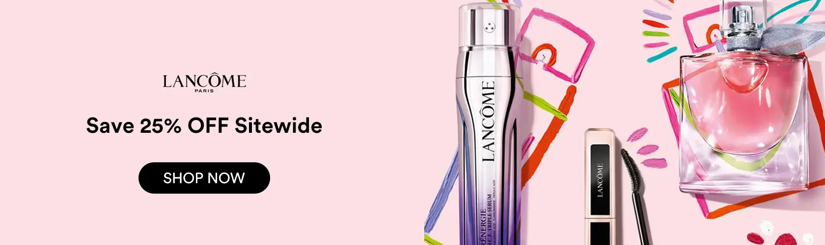 Lancome: Save 25% OFF Sitewide