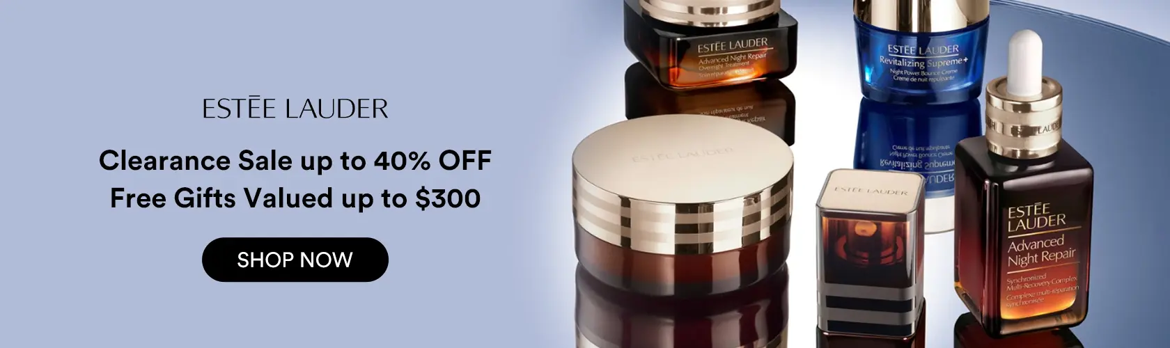 Estee Lauder: Sale up to 40% OFF + Free Gifts Valued up to $300