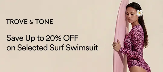 Trove & Tone: Save Up to 20% OFF on Selected Surf Swimsuit