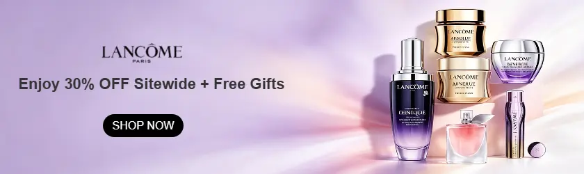 Lancome: Enjoy 30% OFF Sitewide + Free Gifts