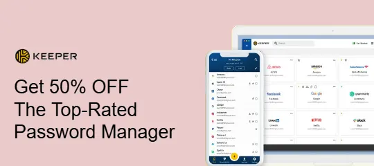 Keeper Security APAC: Get 50% OFF The Top-Rated Password Manager