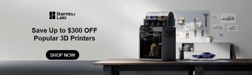 Bambu Lab: Save Up to $300 OFF 3D Printers