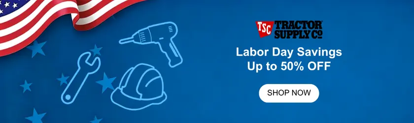 Tractor Supply: Labor Day Savings Up to 50% OFF