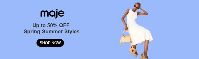 Maje:  Up to 50% OFF Spring-Summer Styles