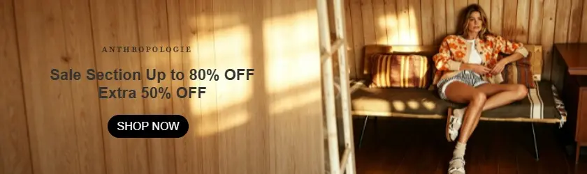 Anthropologie: Sale Section Up to 80% OFF + Extra 50% OFF