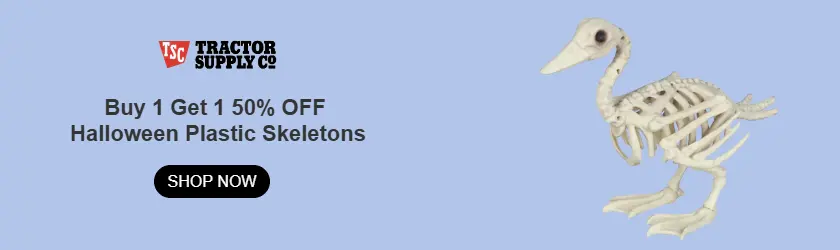 Tractor Supply Company: Buy 1 Get 1 50% OFF Plastic Skeletons