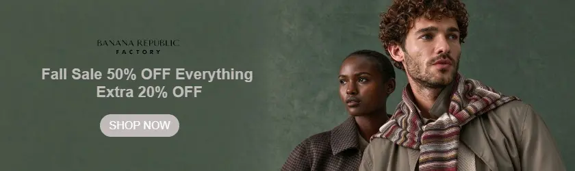 Banana Republic Factory: Fall Sale 50% OFF Everything + Extra 20% OFF