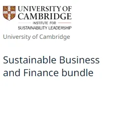 学完合格得证书！剑桥大学：Sustainable Business and Finance 可持续商业和金融在线课程