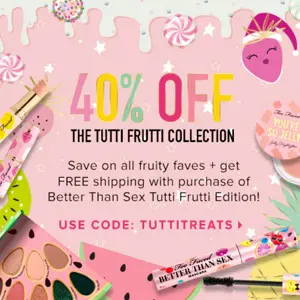 Too faced官网现有精选Tutti Frutti系列彩妆6折促销