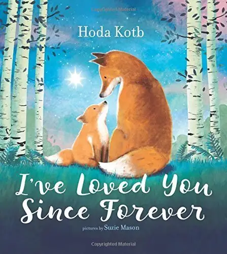 Hoda Kotb: I've Loved You Since Forever (Children's Board Book)