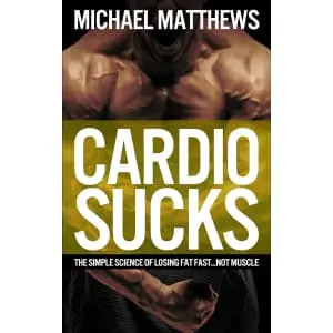 Cardio Sucks: The Simple Science of Losing Fat Fast Kindle eBook