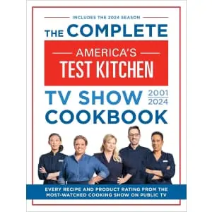 The Complete America's Test Kitchen TV Show Cookbook 2001–2024 eBook
