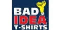 Bad Idea T-Shirts Coupons