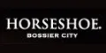 Horsehoe Bossier City Gutschein 