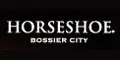 Horsehoe Bossier City Coupons