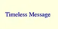 Timeless Message Promo Code