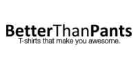 BetterThanPants Code Promo