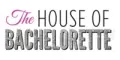 The House of Bachelorette Coupons