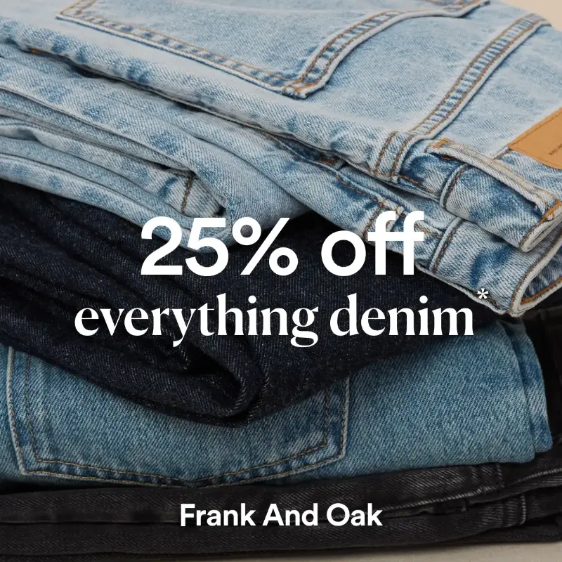 Frank and Oak: 25% OFF All Denim