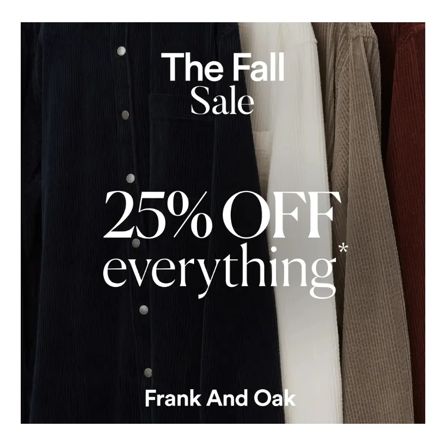 Frank and Oak: 25% OFF Everything