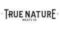 True Nature Meats Coupons