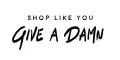 Shop Like You Give a Damn Gutschein 